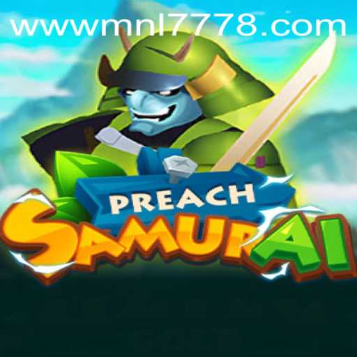 Discover the Thrilling World of PreachSamurai: A Deep Dive into the Game Mechanics and Current Trends